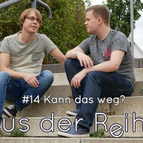 Aus der Reihe #14: Kann das weg? 7 Aus der Reihe Cover 14 facebook scaled 1 560x560 1
