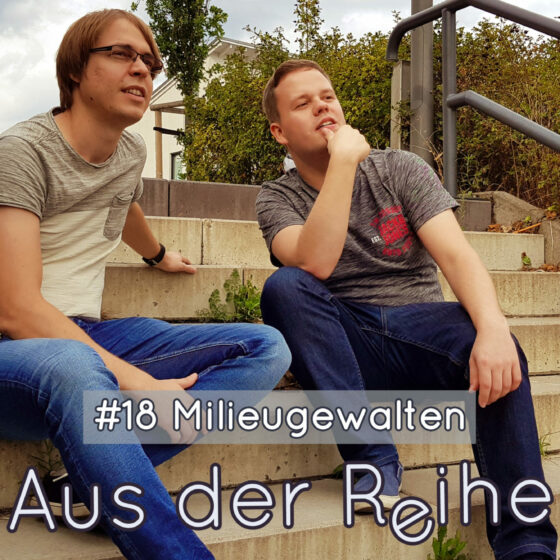 Aus der Reihe #18: Millieugewalten 3 Aus der Reihe Cover 18 facebook scaled 1 560x560 1