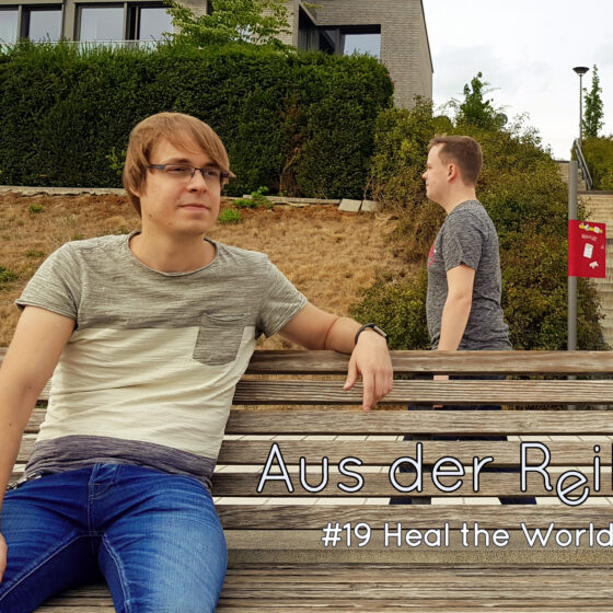 Aus der Reihe #19: Heal the world 2 Aus der Reihe Cover 19 breit 560x560 1